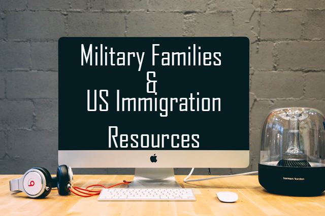 Military Families and US immigration Resources Military Families and 2017 travel ban